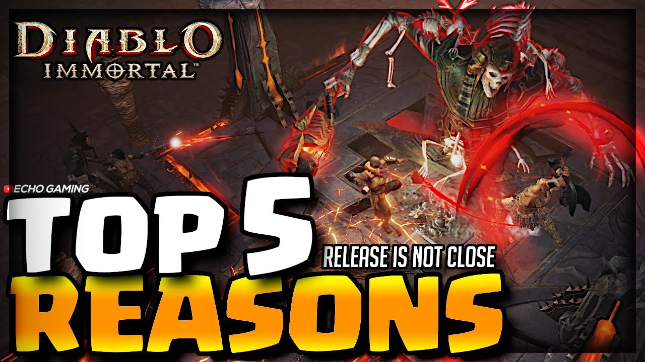 Top 5 Reasons Why Diablo Immortal WON'T be Releasing soon YouTube