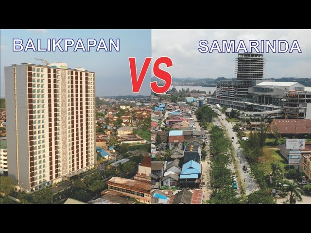 Kota Balikpapan VS Kota Samarinda, Kota Terbesar dan Ibukota Provinsi di Kalimantan Timur Kaltim class=