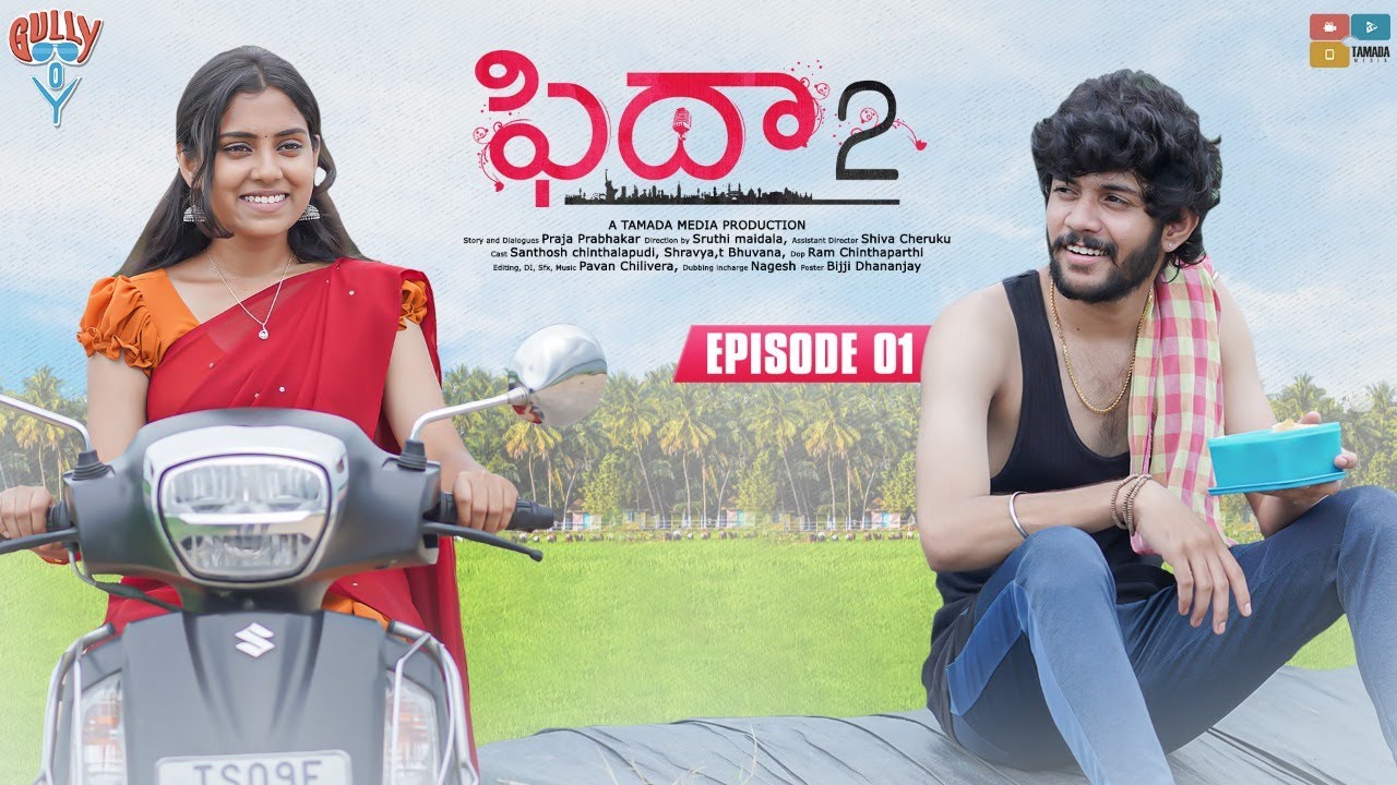 Fidaa -2 New Web Series || Episode 01 || Santosh || Gully Boy || Tamada Media