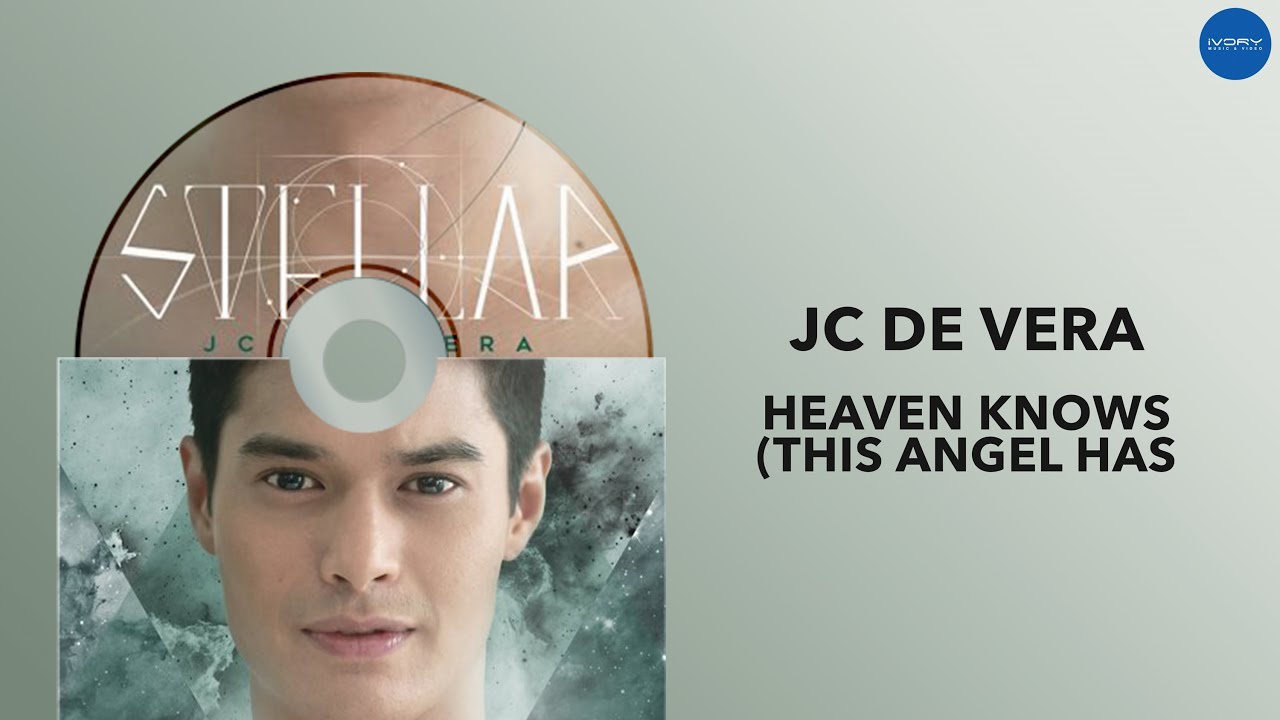 JC De Vera   Heaven Knows This Angel Has Flown Official Audio