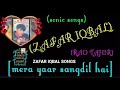 MERA YAAR SANGDIL HAI (ZAFAR IQBAL) [JHANKAR SONG]