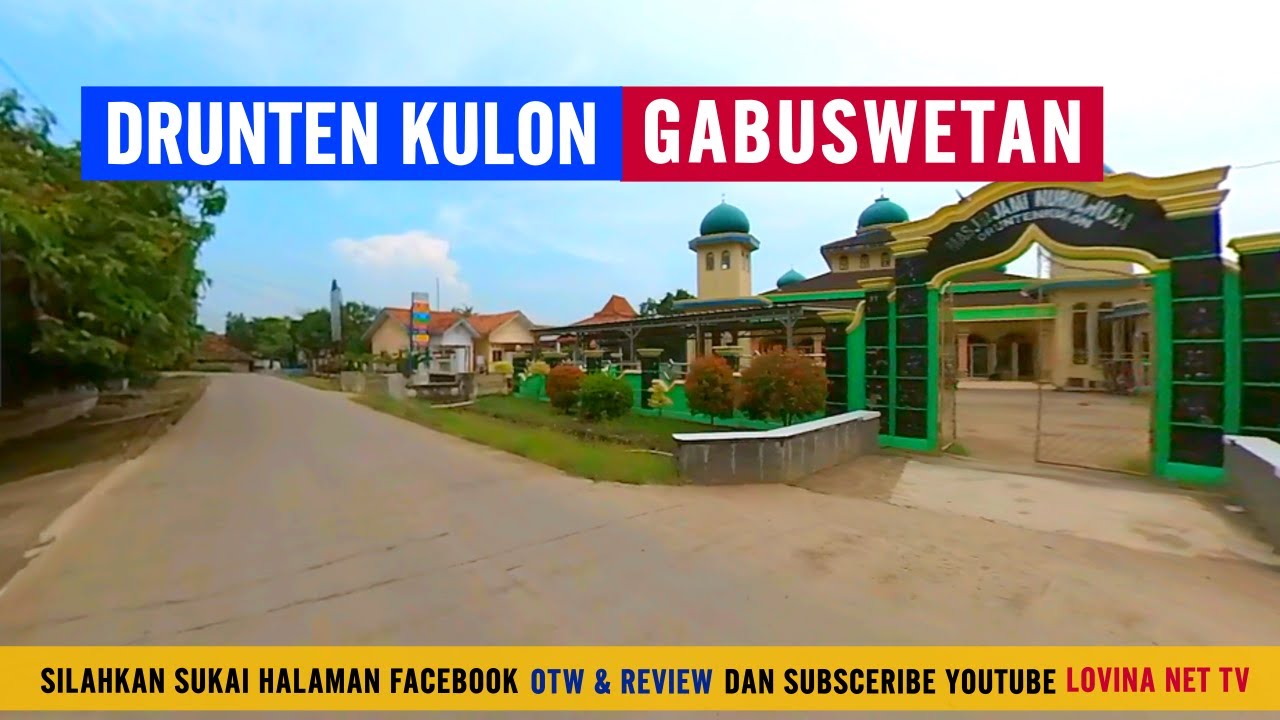OTW : Lintas Jalan Desa Drunten Kulon Gabuswetan Indramayu