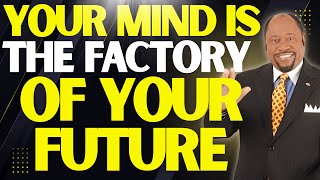 CHANGE YOUR MIND, CHANGE YOUR DESTINY | The POWER of PERCEPTION – Myles Munroe