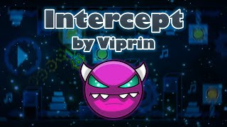 [GD] Intercept by Viprin (Medium Demon) + REACTION