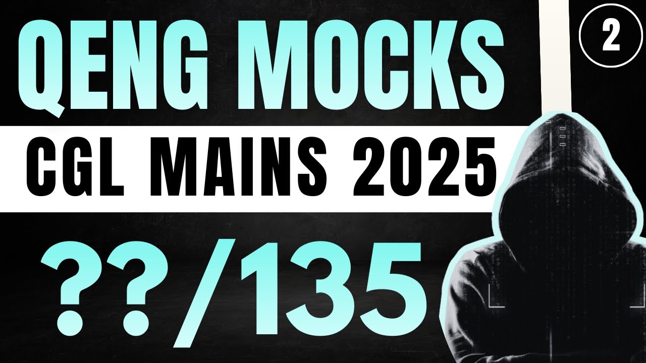 QEng Mains Mock - 02 | Based on New Pattern | SSC CGL 2025 | QEng