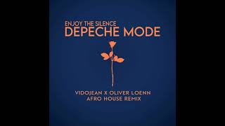Depeche Mode - Enjoy The Silence (Vidojean X Oliver Loenn Afro House Remix) Resimi