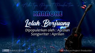 Karaoke Lelah Berjuang - Aprilian ( HD Audio )