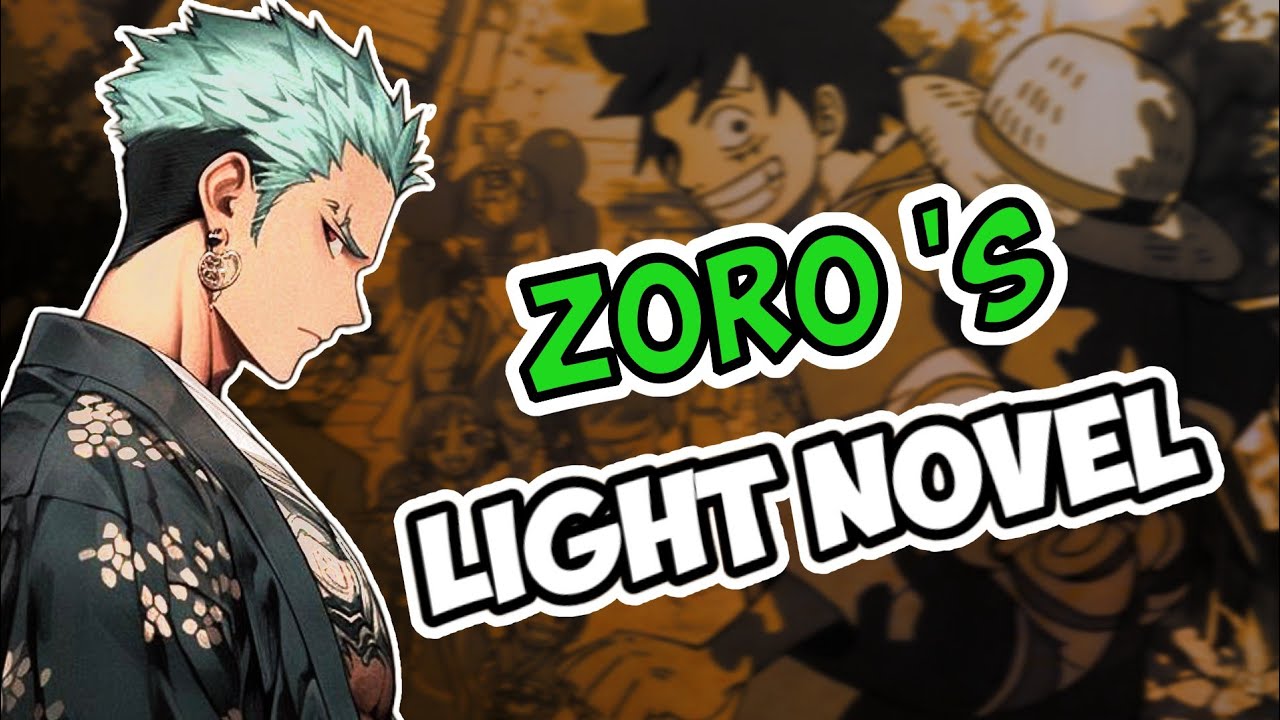 Zoro's Light Novel Summary Explanation and review in Hindi !!