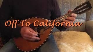 Off To California (mandolin, tin whistle &amp; DADGAD guitar)
