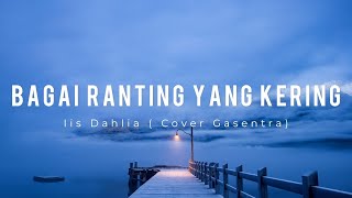 Bagai Ranting Yang Kering (Lirik)