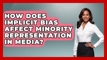 How Does Implicit Bias Affect Minority Representation In Media? - The Sociology Workshop