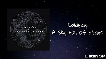 Coldplay - A Sky Full Of Stars (Letra Inglés/Español)