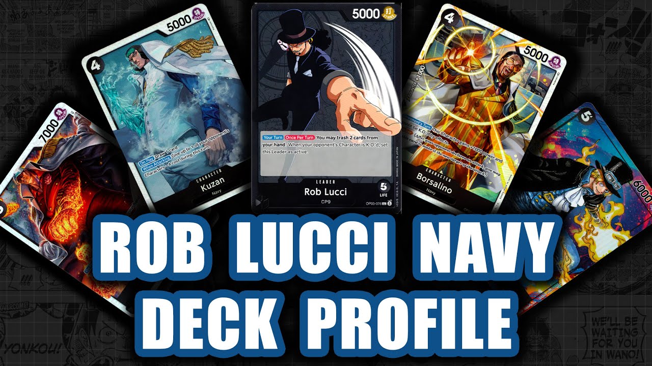 Rob Lucci Navy OP4 One Piece Deck Profile - YouTube