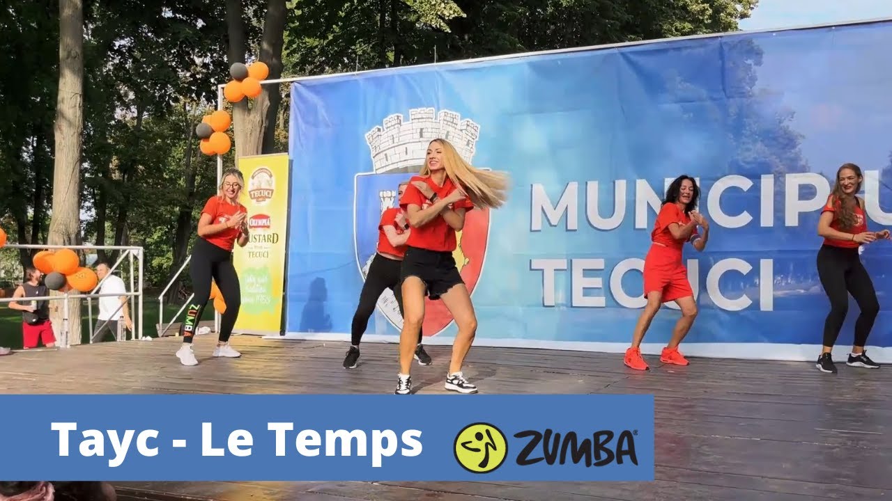 Tayc Let Temps Zumba Afro Dance Zumba Tecuci Alexandra Claudia Choreo tayc letemps