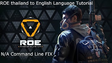 Ring of Elysium thailand language to english tutorial ( N/A command line fix)