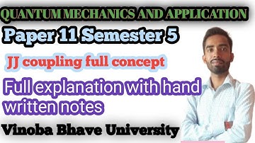 JJ coupling / selection rules or vector model with example of  JJ coupling