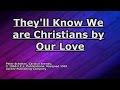 Theyll know we are christians  carolyn arends  lyrics