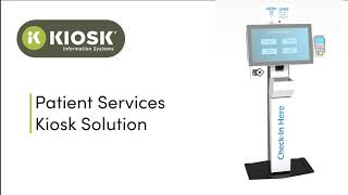 Patient Services Kiosk Solution | KIOSK Information Systems