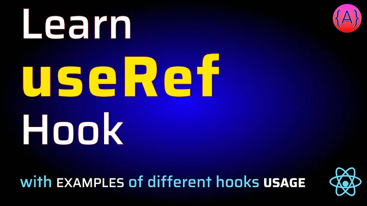 Learn React useRef Hook with Examples | React Ref Hook | ReactJS