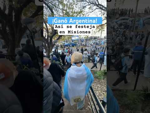 ¡Ganó Argentina! 🇦🇷 Asà se festeja en Misiones 🥳
