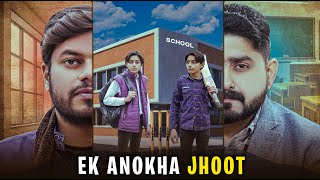 Ek Anokha Jhoot | Parents Awareness Message | Ateeb Shah