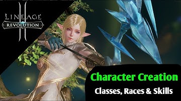 Lineage 2 Revolution - Races, Classes & Skills