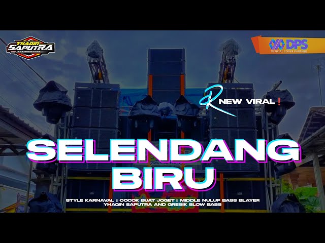 DJ SELENDANG BIRU STYLE KARNAVAL❗VIRAL 2024 MIDDLE NULUP BASS BLAYER YHAQIN SAPUTRA class=