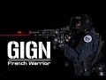 GIGN • RAID / ᴴᴰ French Special Intervention Units &quot;French Warriors&quot; 2018