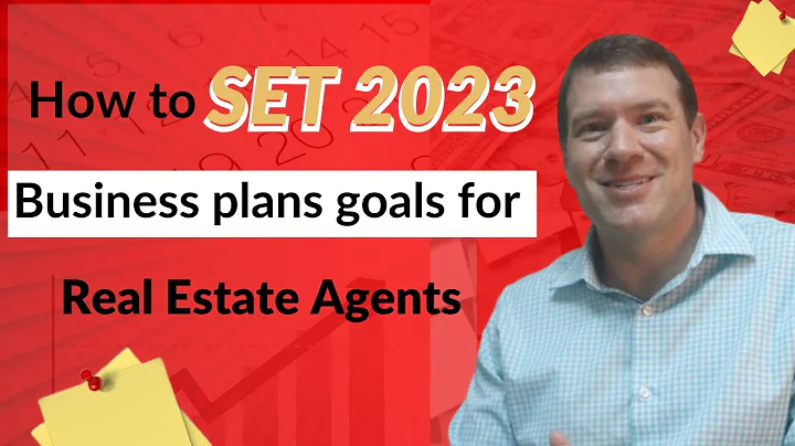 How to Set 2023 Business Plans Goals for REAL ESTA...