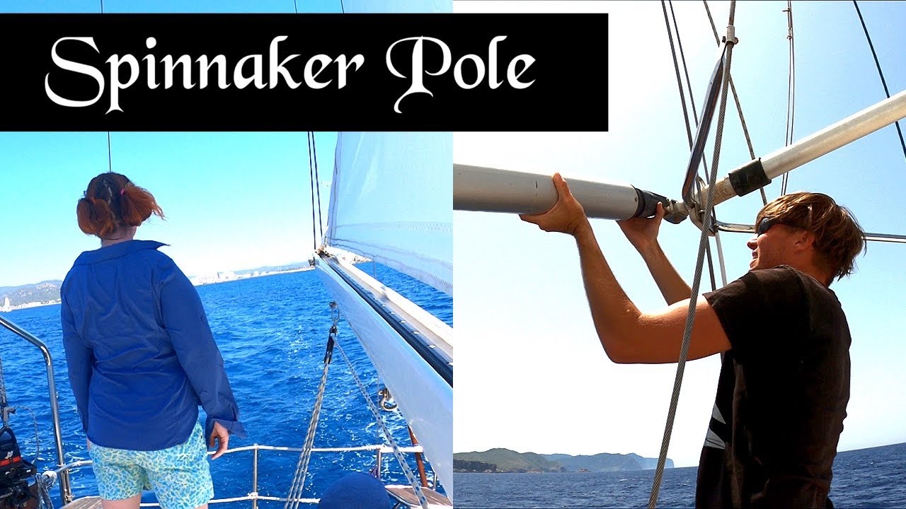 Setting Up a Spinnaker Pole: in Ibiza | Sailing Wisdom [S4 Ep54]