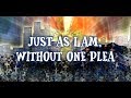 Just As I Am, without One Plea  - Christian music - Lyric Video