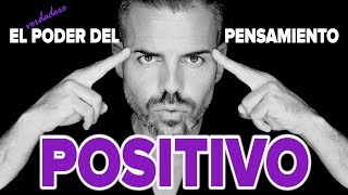 El Verdadero Poder del Pensamiento Positivo: El Secreto sobre la Ley de la Atracción Que Desconoces