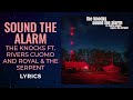 The Knocks Rivers Cuomo Royal The Serpent Sound The Alarm LYRICS mp3