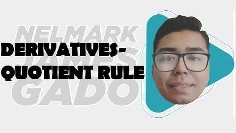 DERIVATIVE - QUOTIENT RULE | CALCULUS | nelmark james gado