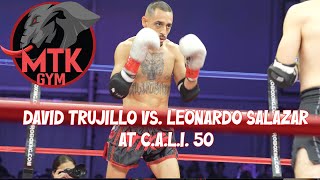 David Trujillo vs. Leonardo Salazar - C.A.L.I. Muay Thai 50