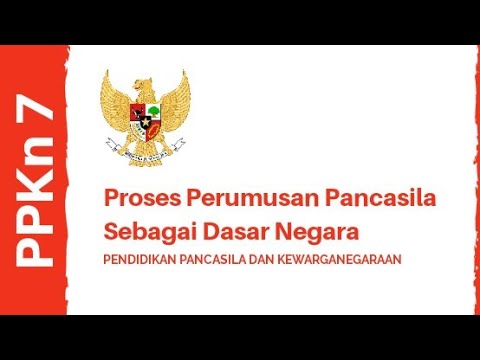 Proses Perumusan Pancasila sebagai Dasar Negara