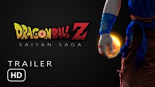 Dragon Ball Z | Saiyan Saga (DBZ Live Action Movie Teaser)