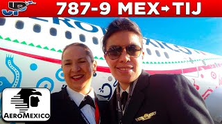 AEROMEXICO Boeing 787-9 Cockpit Mexico City🇲🇽 to Tijuana🇲🇽