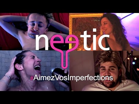 NEETIC - Aime tes imperfections (Parodie)