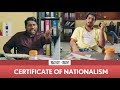 FilterCopy | Certificate Of Nationalism | Ft. Pranay Manchanda and Kartik Krishnan