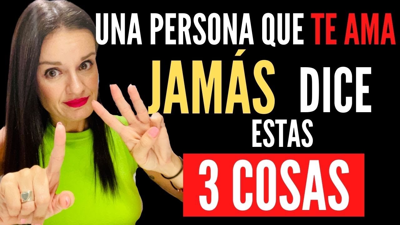 3 COSAS que JAMÁS TE DIRÁ una persona que de verdad TE AMA