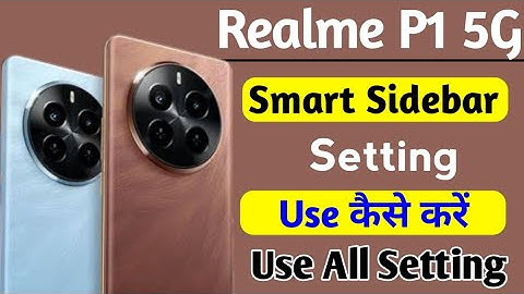 realme p1 smart sidebar setting kaise kare | how to use smart side bar settings in realme p1 5g