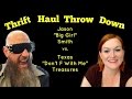 Thrift Haul Throw Down Margaret Collier vs Jason T Smith