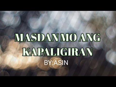 Masdan Mo Ang Kapaligiran by ASIN                                    PROJECT FOR PHILOSOPHY