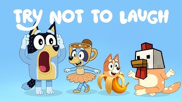 BLUEY MEGA TRY NOT TO LAUGH (Giggle Groove🎵😆)