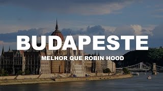 O Robin Hood de Budapeste - Hungria -  Ep. 2