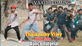 Vaathi Coming Hook Step Dance Tutorial | Thalapathy Vijay | Step by Step | Master