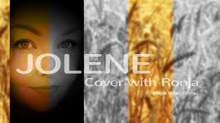 Jolene - Cover with Ronja (TripleXMen Remix) dedicated Miley Cyrus / Beyoncé / Dolly Parton