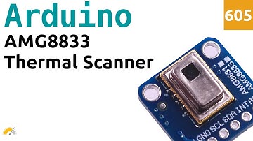 Utilizzare un sensore thermal scanner AMG8833 con Arduino - Video 605