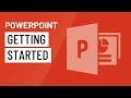 PowerPoint: Getting Started